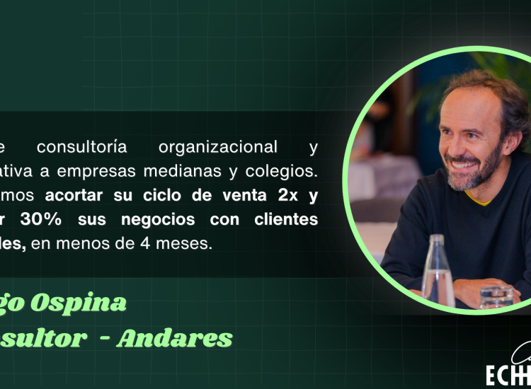 Cómo ayudé a Andares a profesionalizar su fuerza comercial y crear un proceso de ventas eficiente